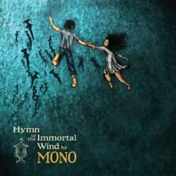 Mono : Hymn to the Immortal Wind